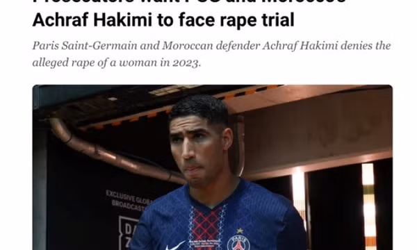 Hakimi của PSG có nguy cơ ngồi tù