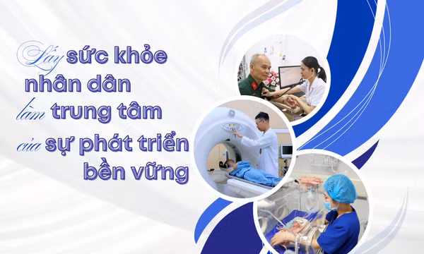 Lấy sức khỏe nhân dân làm trung tâm của sự phát triển bền vững