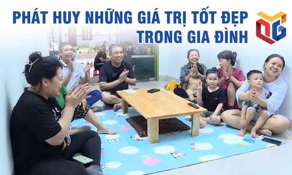Phát huy những giá trị tốt đẹp trong gia đình