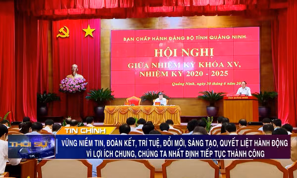 Bế mạc Hội nghị giữa nhiệm kỳ BCH Đảng bộ tỉnh khóa XV