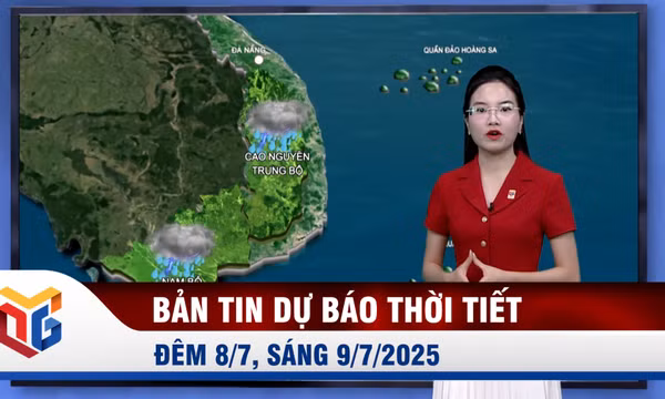 Bản tin dự báo thời tiết đêm 8, ngày 9/7/2025