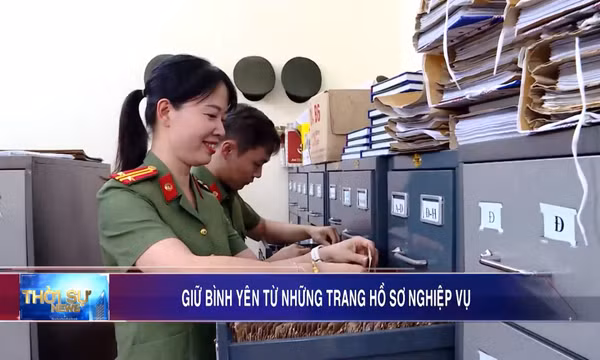 Giữ bình yên từ những trang hồ sơ nghiệp vụ