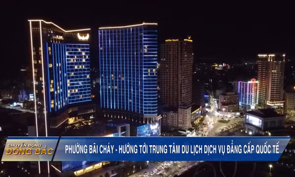 Phường Bãi Cháy: Hướng tới trung tâm du lịch - dịch vụ đẳng cấp quốc tế