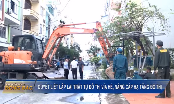 Quyết liệt lập lại trật tự đô thị, nâng cấp hạ tầng khu dân cư