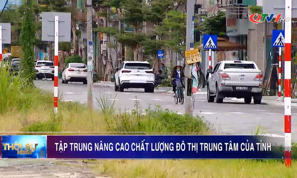 Tập trung nâng cao chất lượng đô thị trung tâm của tỉnh
