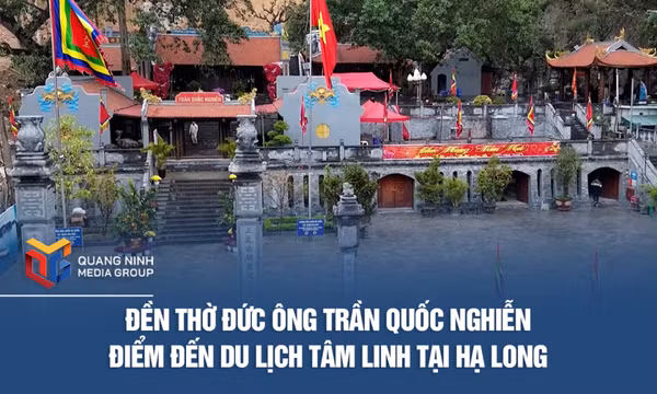 Đền thờ Đức ông Trần Quốc Nghiễn - Điểm đến du lịch tâm linh tại Hạ Long
