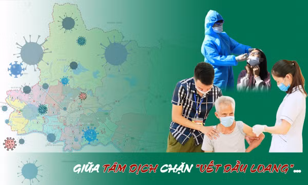 Giữa tâm dịch chặn "vết dầu loang"…
