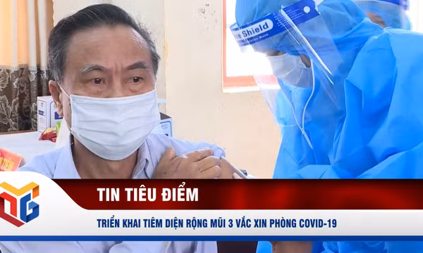 Triển khai tiêm diện rộng mũi 3 vắc xin phòng Covid-19