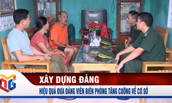 Hiệu quả đưa đảng viên biên phòng tăng cường về cơ sở