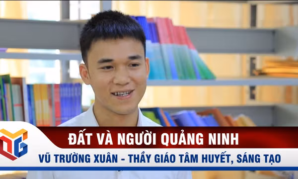 Vũ Trường Xuân - Thầy giáo tâm huyết, sáng tạo