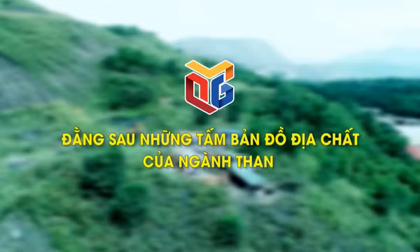 Đằng sau những tấm bản đồ địa chất của ngành Than
