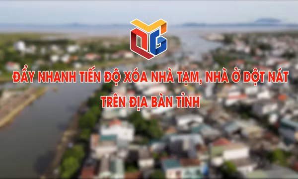 Đẩy nhanh tiến độ xóa nhà tạm, nhà ở dột nát trên địa bàn tỉnh