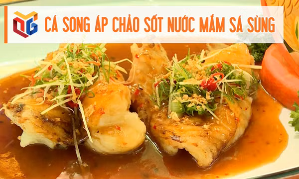 Cá song áp chảo sốt nước mắm sá sùng