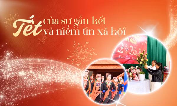 Tết của sự gắn kết và niềm tin xã hội