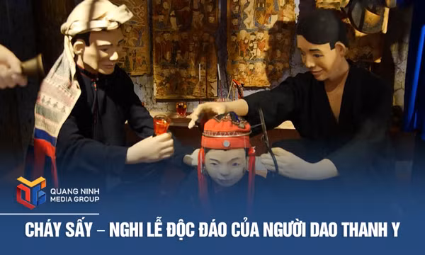 Cháy sấy – Nghi lễ độc đáo của người Dao Thanh Y