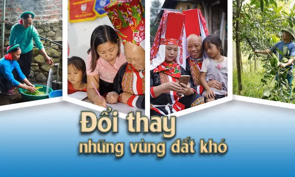 Đổi thay những vùng đất khó