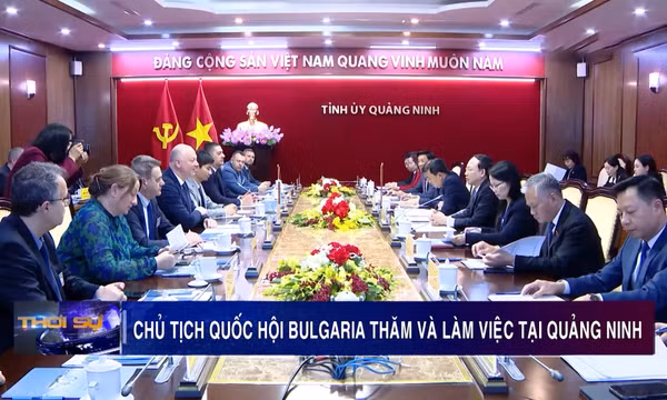 Chủ tịch Quốc hội Bulgaria thăm và làm việc tại Quảng Ninh