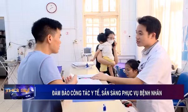 Đảm bảo công tác y tế, sẵn sàng phục vụ bệnh nhân