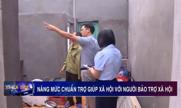 Nâng mức chuẩn trợ giúp xã hội đối với người bảo trợ xã hội
