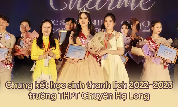 Hấp dẫn chung kết học sinh thanh lịch 2022-2023 trường THPT Chuyên Hạ Long