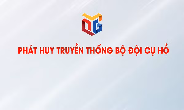 Phát huy truyền thống bộ đội cụ Hồ