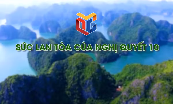 Sức lan tỏa của Nghị quyết 10