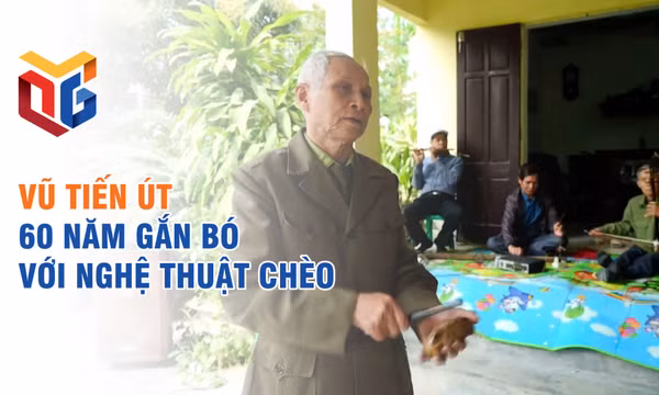 Vũ Tiến Út – 60 năm gắn bó với nghệ thuật chèo