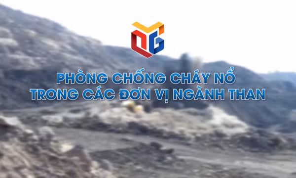 Phòng chống cháy nổ trong các đơn vị ngành Than