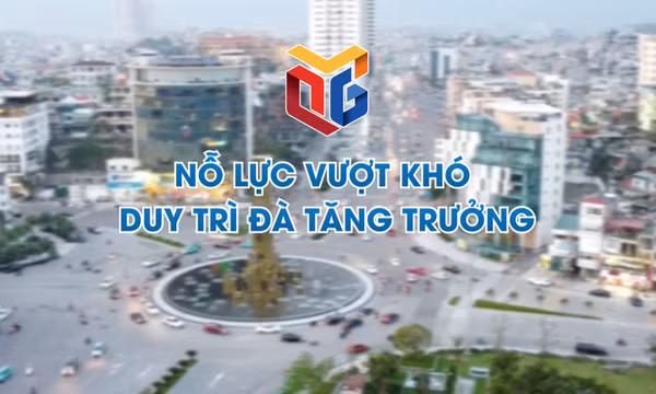 Nỗ lực vượt khó duy trì đà tăng trưởng