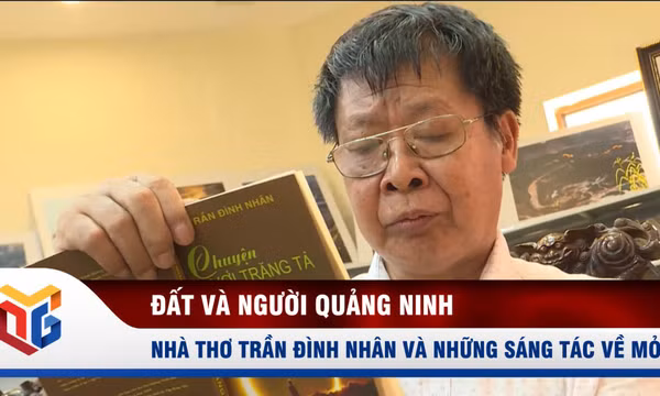 Nhà thơ Trần Đình Nhân và những sáng tác về mỏ