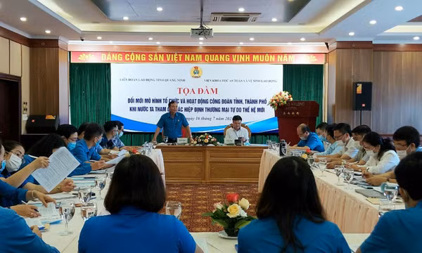 Tọa đàm "Đổi mới mô hình tổ chức và hoạt động công đoàn khi nước ta tham gia các hiệp định thương mại tự do thế hệ mới"