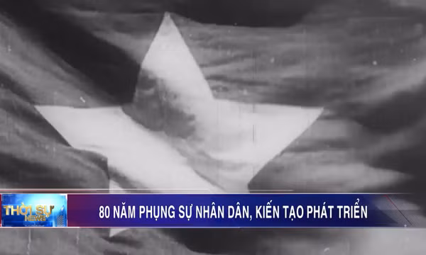 80 năm phụng sự nhân dân, kiến tạo phát triển
