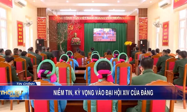 Niềm tin, kỳ vọng vào Đại hội XIV của Đảng