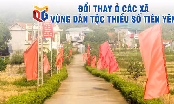 Đổi thay ở các xã vùng dân tộc thiểu số Tiên Yên