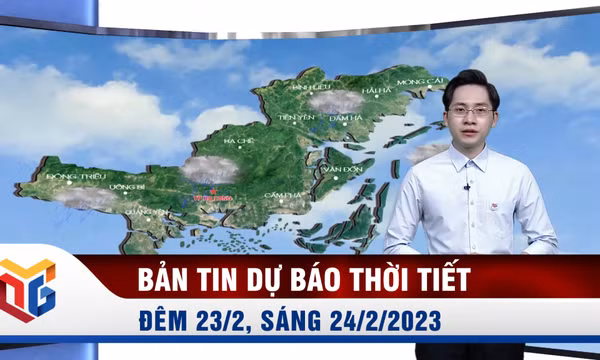 Bản tin dự báo thời tiết đêm 23, ngày 24/2/2023