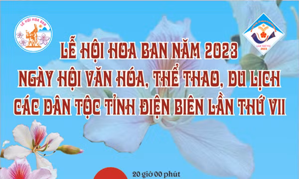 Lễ hội Hoa Ban năm 2023 và Ngày hội Văn hóa, Thể thao, Du lịch các dân tộc tỉnh Điện Biên lần thứ VII