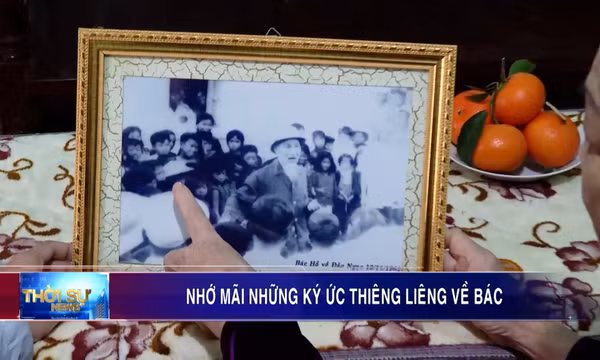 Nhớ mãi những ký ức thiêng liêng về Bác