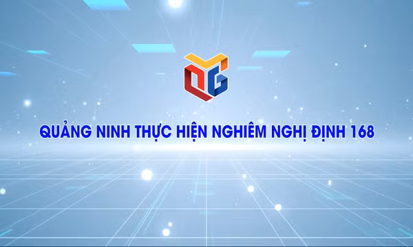 Quảng Ninh thực hiện nghiêm Nghị định 168