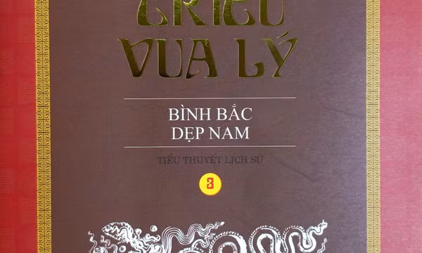 Tiểu thuyết lịch sử Tám triều vua Lý: Bình Bắc dẹp Nam 1