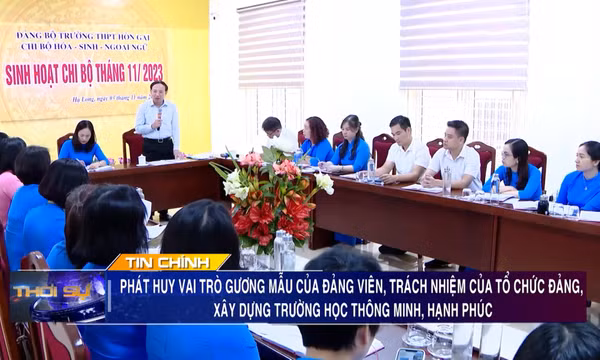 Phát huy vai trò gương mẫu của đảng viên, trách nhiệm tổ chức Đảng, xây dựng trường học thông minh, hạnh phúc