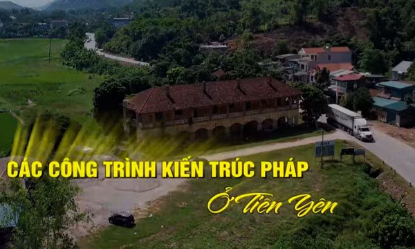 Các công trình kiến trúc Pháp ở Tiên Yên