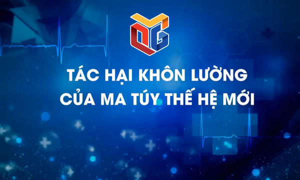Tác hại khôn lường của ma túy thế hệ mới