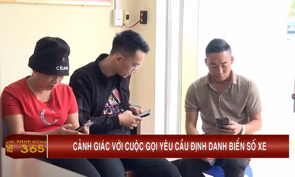 Cảnh giác với cuộc gọi yêu cầu định danh biển số xe