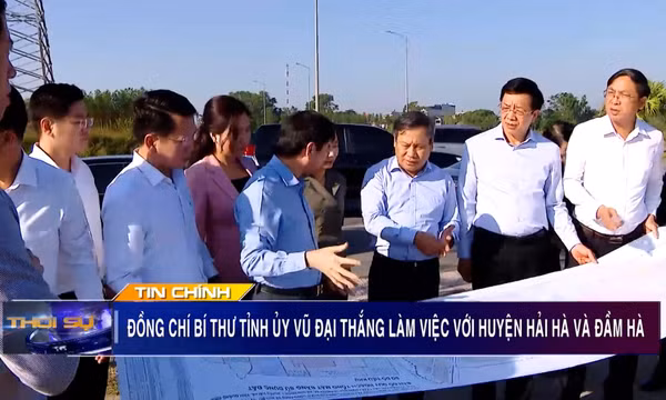 Đồng chí Bí thư Tỉnh ủy Vũ Đại Thắng làm việc tại huyện Hải Hà và huyện Đầm Hà