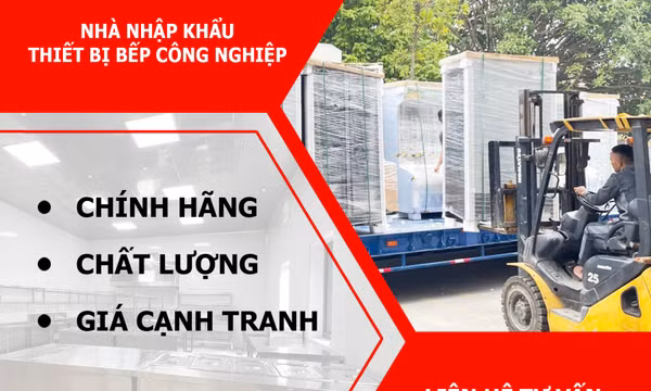 Thiết bị bếp công nghiệp nhập khẩu Quang Huy Plaza chất lượng tạo niềm tin