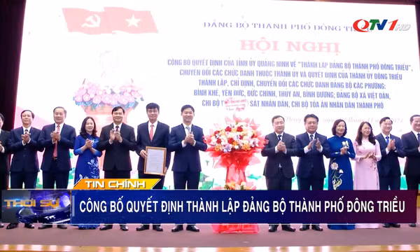Công bố Quyết định của Ban Chấp hành Đảng bộ tỉnh về thành lập Đảng bộ TP Đông Triều