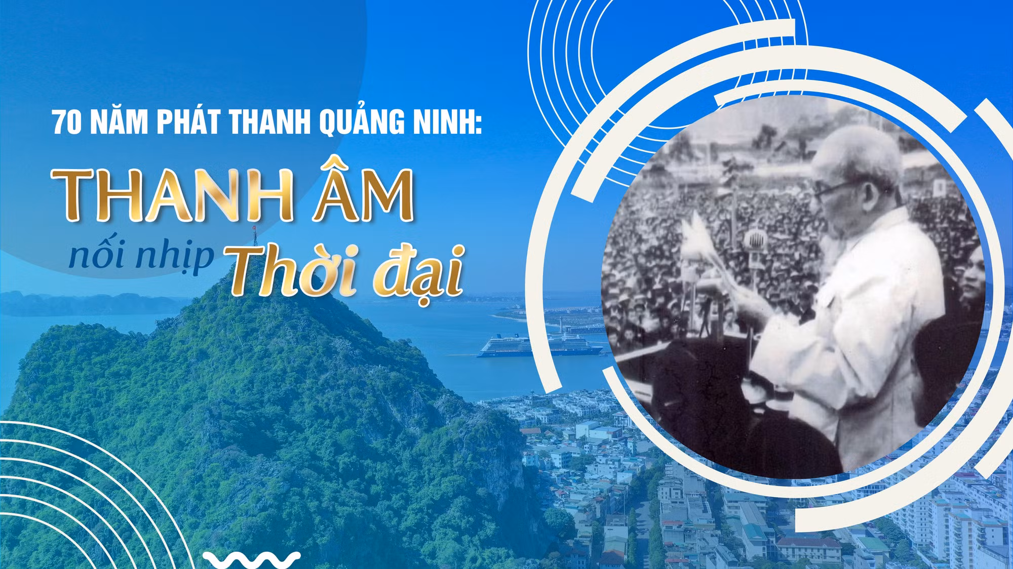 70 năm Phát thanh Quảng Ninh: Thanh âm nối nhịp thời đại