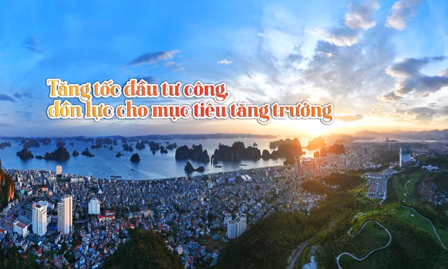Tăng tốc đầu tư công, dồn lực cho mục tiêu tăng trưởng