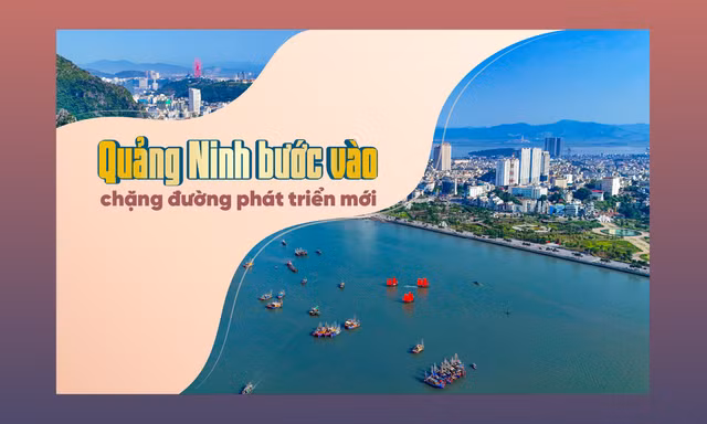 Quảng Ninh bước vào chặng đường phát triển mới