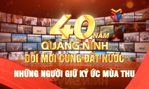 Quảng Ninh 40 năm đổi mới cùng đất nước: Những người giữ ký ức mùa thu
